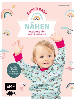 cover image of Nähen super easy – Kleidung für Babys und Kids